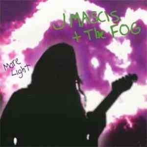 J Mascis + The Fog - More Light download free