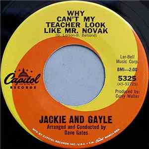 Jackie & Gayle - Why Can't My Teacher Look Like Mr. Novak b/w I Can't Go Out Tonight download free