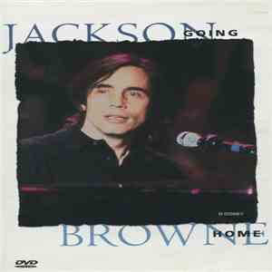 Jackson Browne - Going Home download free