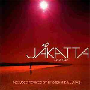Jakatta - So Lonely download free