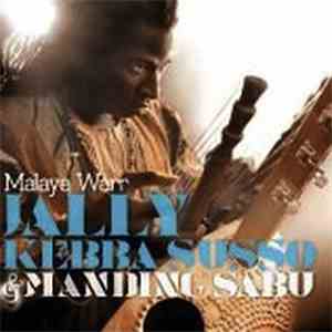 Jally Kebba Susso & Manding Sabu - Malaye Warr download free