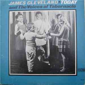 James Cleveland And The Voices Of Tabernacle - Today download free James Cleveland And The Voices Of Tabernacle - Today download mp3 flac