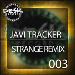 Javi Tracker - Strange Remix download free