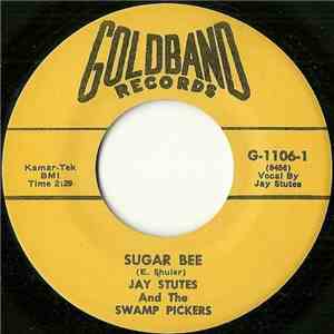 Jay Stutes And The Swamp Pickers - Sugar Bee / Come Back Home Little Girl download free
