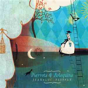 Jean Luc Payssan - Pierrots & Arlequins download free