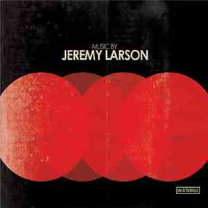 Jeremy Larson - Jeremy Larson download free