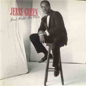 Jerry Green  - Just Hold Me Close download free