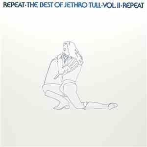 Jethro Tull - Repeat - The Best Of Jethro Tull - Vol. II download free