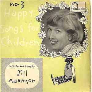 Jill Adamson - Happy Songs For Children No. 3 download free