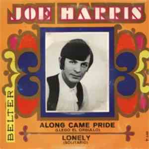Joe Harris  - Along Came Pride / Lonely download free