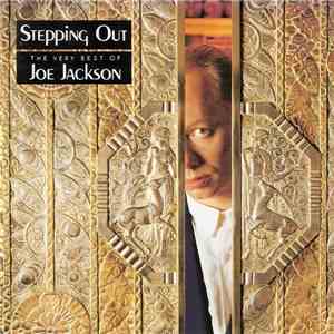 Joe Jackson - Stepping Out - The Very Best Of Joe Jackson download mp3 flac
