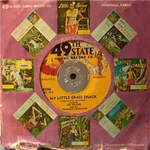 Joe Keawe And His Harmony Hawaiians / Henry Kaalekahi - My Little Grass Shack / Hookipa Paka - Maunawili download free