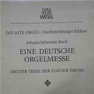 Johann Sebastian Bach - Eine Deutsche Orgelmesse download free