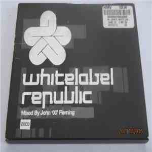 John '00' Fleming - Whitelabel Republic download free