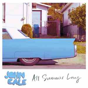 John Cale - All Summer Long download free