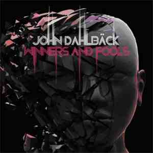 John Dahlbäck - Winners & Fools download free
