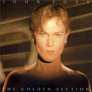 John Foxx - The Golden Section download free
