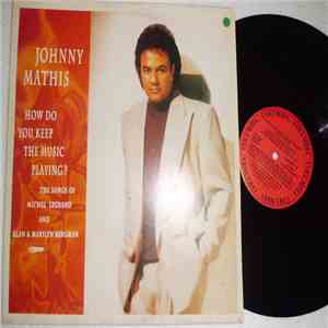 Johnny Mathis - How Do You Keep The Music Playing?: The Songs Of Michel Legrand And Alan & Marilyn Bergman download free