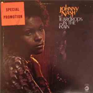 Johnny Nash - Teardrops In The Rain download free