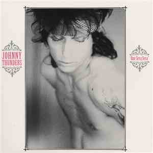 Johnny Thunders - Que Sera, Sera download free