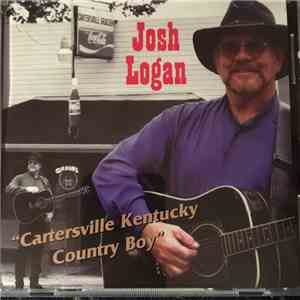 Josh Logan - Cartersville Kentucky Country Boy download free