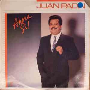 Juan Padin - Ahora Si ! download free