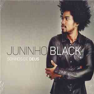 Juninho Black - Sonhos De Deus download free