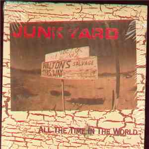 Junkyard  - All The Time In The World download free