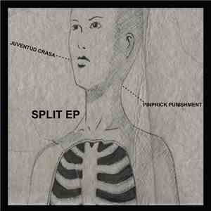 Juventud Crasa / Pinprick Punishment - Split EP download free