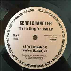 Kerri Chandler - The 4th Thing For Linda EP download free