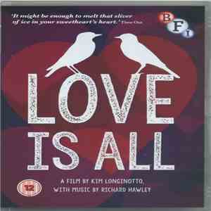 Kim Longinotto - Richard Hawley - Love Is All download free