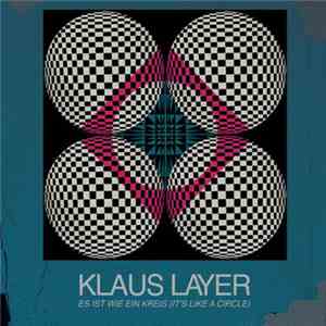 Klaus Layer - Es Ist Wie Ein Kreis (It's Like A Circle) download free
