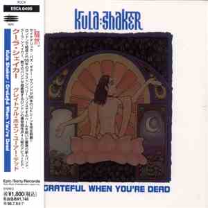 Kula Shaker - Grateful When You're Dead download free