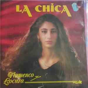La Chica  - Flamenco Y Locura download free