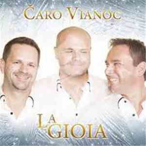 La Gioia - Čaro Vianoc download free