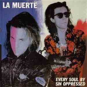 La Muerte - Every Soul By Sin Oppressed download free