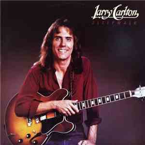 Larry Carlton - Sleepwalk download free