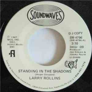 Larry Rollins - Standing In The Shadows download free