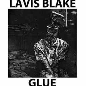 Lavis Blake - Glue download free
