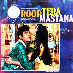 Laxmikant-Pyarelal - Roop Tera Mastana download free