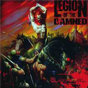 Legion Of The Damned - Slaughtering... download free