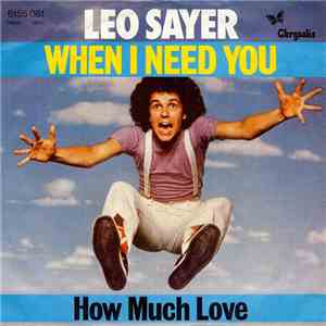 Leo Sayer - When I Need You download free