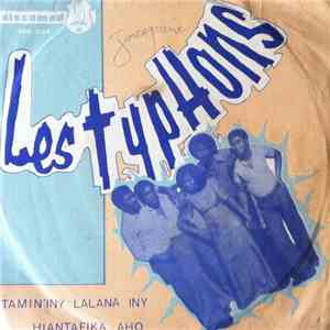 Les Typhons  - Hiantafika Hao / Tamin'Iny Lalana Iny download free