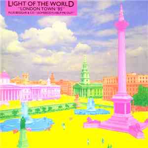 Light Of The World / Beggar & Co - London Town '85 / (Somebody) Help Me Out download free