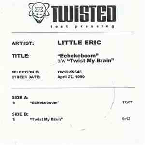 Little Eric - Echekeboom / Twist My Brain download free