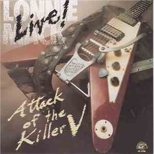 Lonnie Mack - Live! - Attack Of The Killer V download free