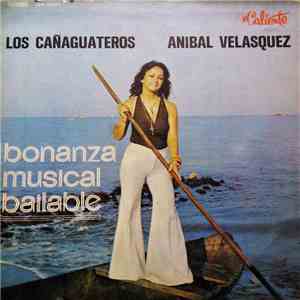 Los Cañaguateros & Aníbal Velásquez - Bonanza Musical Bailable download free