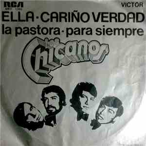 Los Chicanos - Ella / Cariño Verdad / La Pastora / Para Siempre download free