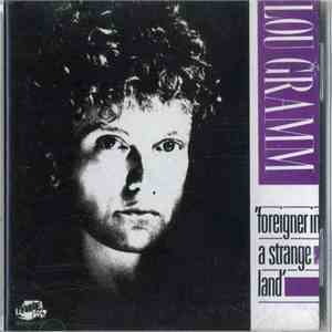 Lou Gramm - Foreigner In A Strange Land download free