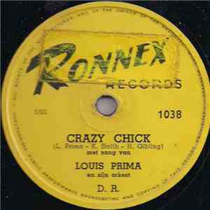 Louis Prima En Zijn Orkest - Crazy Chick / Non Cha Shame download free